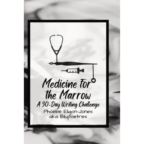 Medicine For the Marrow - Paperback