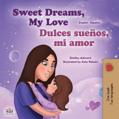 Sweet Dreams, My Love (English Spanish Bilingual Children's Book) - Paperback