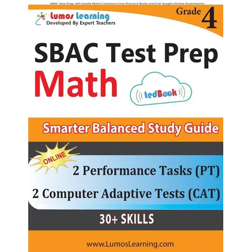 SBAC Test Prep: 4th Grade Math Common Core Practice Book and Full-length Online Assessments: Smarter Balanced Study Guide With Perform - Paperback