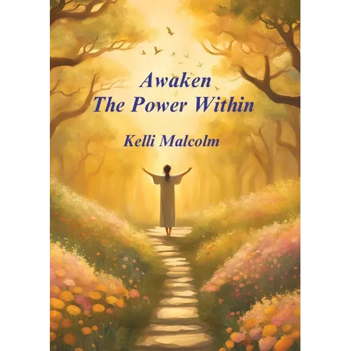 Awaken the Power Within - Paperback
