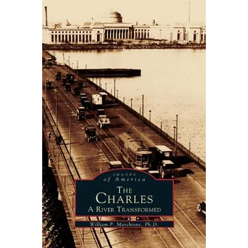 Charles: A River Transformed - Hardcover