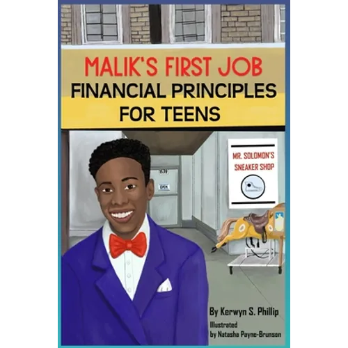 Malik's First Job: Financial Tips for Teens and Young Adults - Paperback
