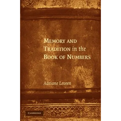 Memory and Tradition in the Book of Numbers - Paperback