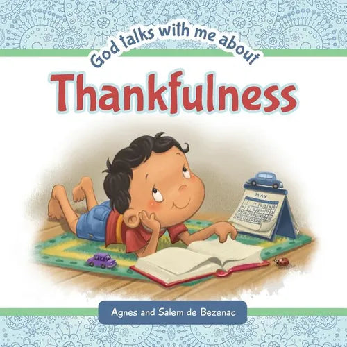 God Talks With Me About Thankfulness: Being thankful despite your circumstances - Paperback