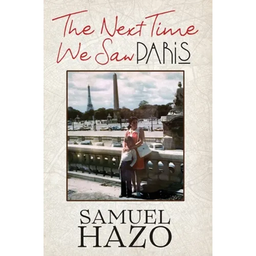 The Next Time We Saw Paris - Hardcover