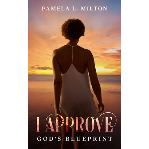 I Approve: God's Blueprint - Paperback