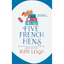 Five French Hens - Hardcover
