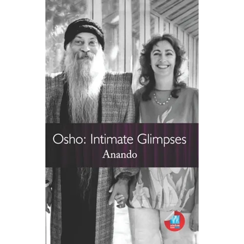 Osho: Intimate Glimpses - Paperback