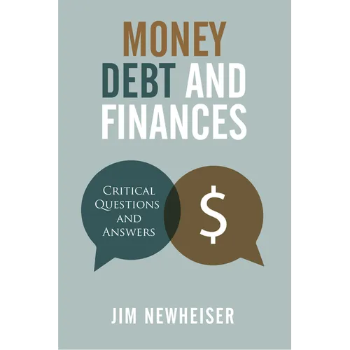 Money, Debt, and Finances: Critical Questions and Answers - Paperback