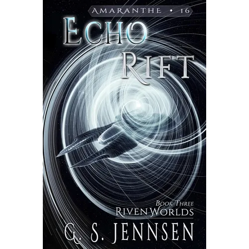 Echo Rift: Riven Worlds Book Three - Paperback
