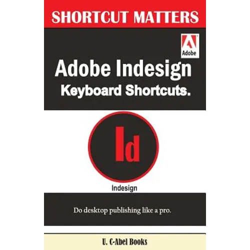 Adobe Indesign Keyboard Shortcuts - Paperback