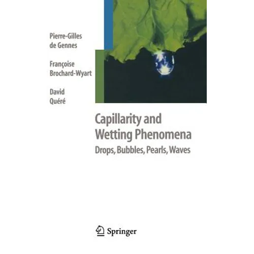 Capillarity and Wetting Phenomena: Drops, Bubbles, Pearls, Waves - Hardcover