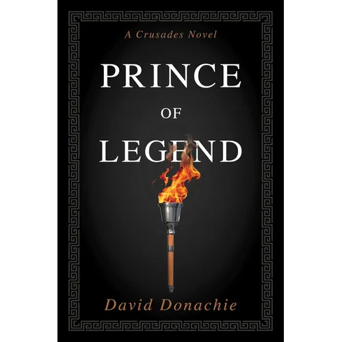 Prince of Legend: A Crusades Novel - Paperback