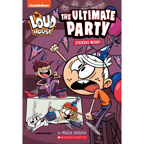 The Ultimate Party (the Loud House: Chapter Book): Volume 4 - Paperback