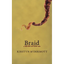 Braid: A Never Afters Tale - Paperback