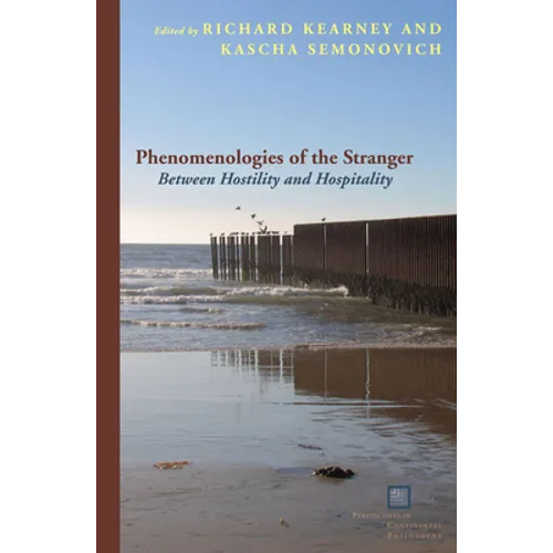 Phenomenologies of the Stranger: Between Hostility and Hospitality - Paperback