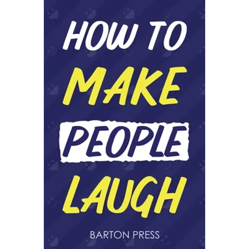 How to Make People Laugh - Paperback