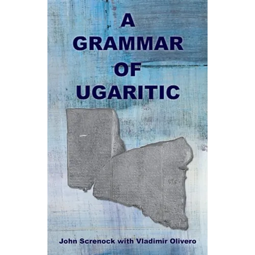 A Grammar of Ugaritic - Hardcover