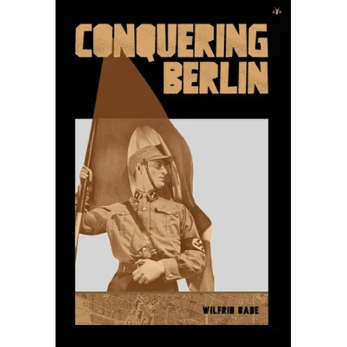 Conquering Berlin - Hardcover