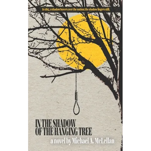 In the Shadow of the Hanging Tree - Paperback