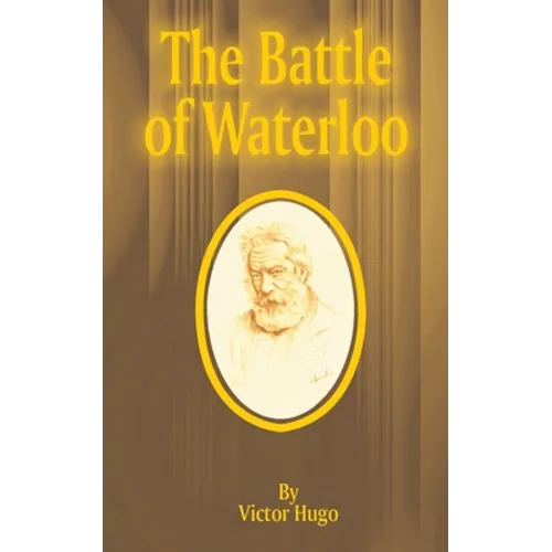 The Battle of Waterloo - Paperback