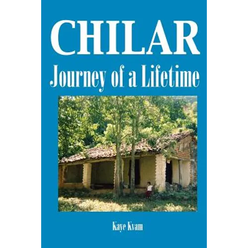 Chilar: Journey of a Lifetime - Paperback