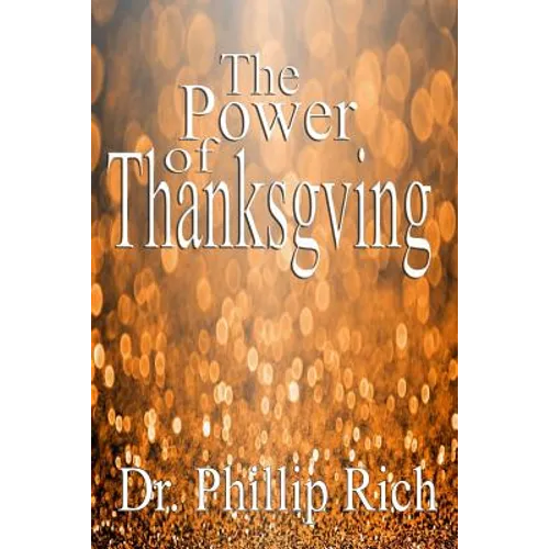 The Power of Thanksgiving - Paperback