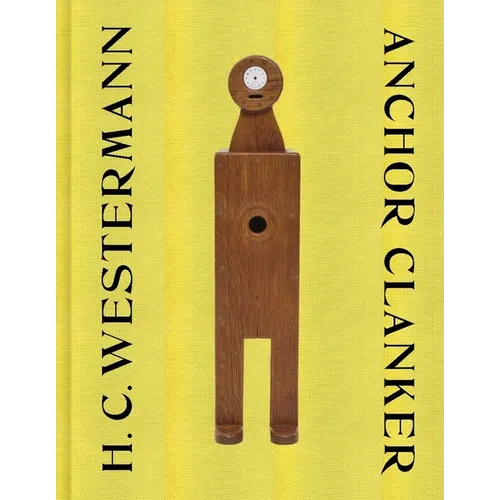 H. C. Westermann: Anchor Clanker - Hardcover