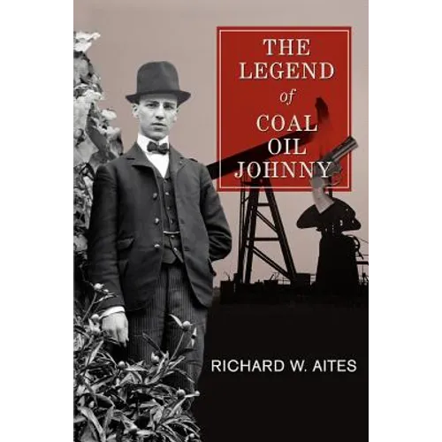 The Legend of Coal Oil Johnny - Paperback