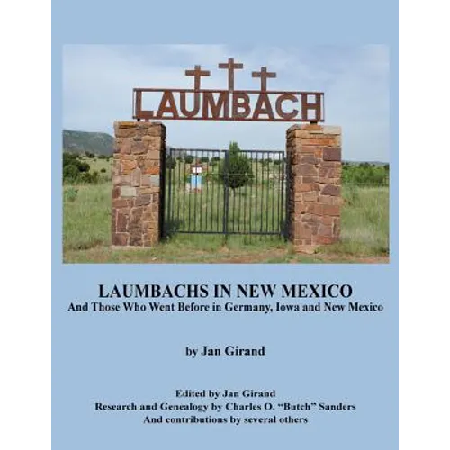 Laumbachs in New Mexico, and Those Who Went Before - Paperback