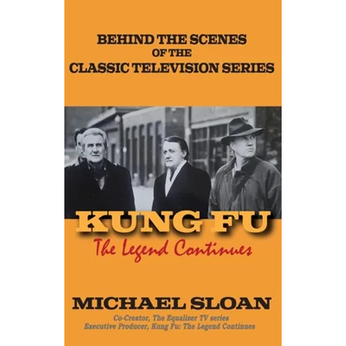 Kung Fu (hardback): The Legend Continues - Hardcover