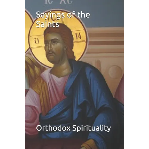 Sayings of the Saints - Paperback