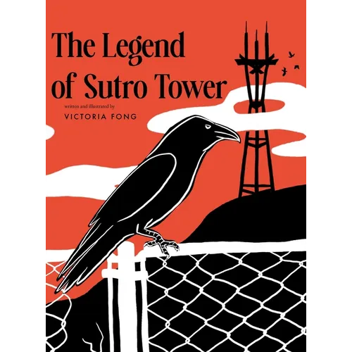 The Legend of Sutro Tower - Hardcover