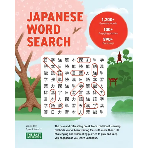 Japanese Word Search: Learn 1,200+ Essential Japanese Words Completing over 100 Puzzles - Paperback