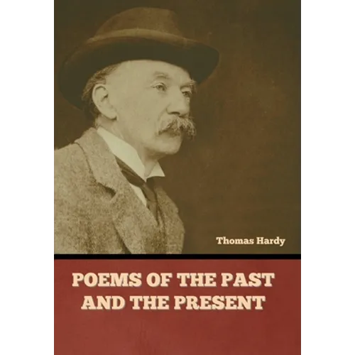 Poems of the Past and the Present - Hardcover