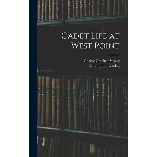 Cadet Life at West Point - Hardcover