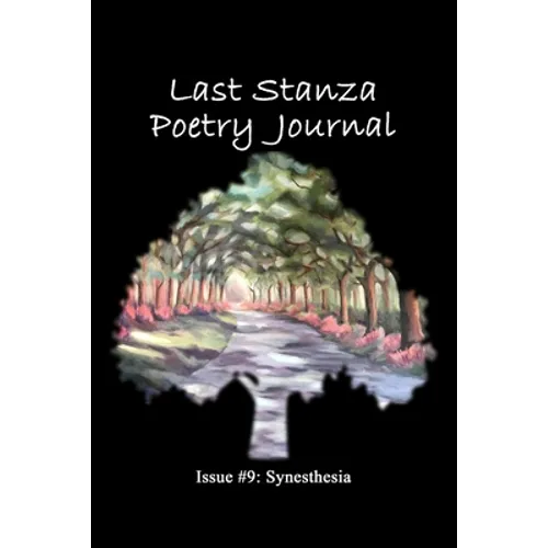 Last Stanza Poetry Journal, Issue #9: Synesthesia - Paperback