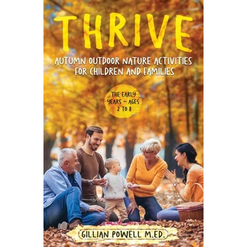 Thrive Autumn Outdoor Nature Activities for Children and Families - Paperback