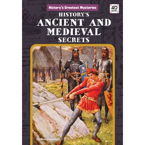 History's Ancient and Medieval Secrets - Library Binding