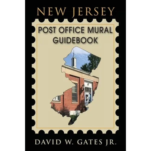 New Jersey Post Office Mural Guidebook - Paperback