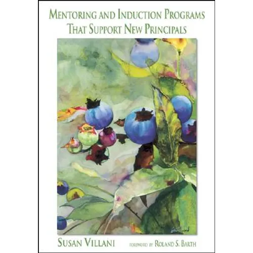 Mentoring and Induction Programs That Support New Principals - Paperback