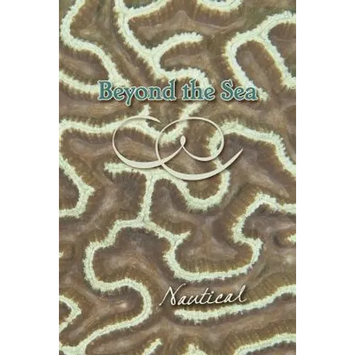 Beyond the Sea: Nautical - Paperback
