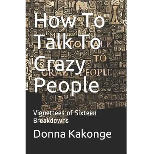 How To Talk To Crazy People - Paperback