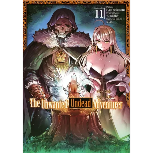 The Unwanted Undead Adventurer (Manga): Volume 11 - Paperback