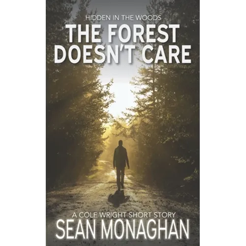 The Forest Doesn't Care - Paperback