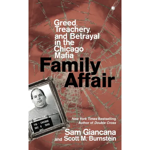 Family Affair: Treachery, Greed, and Betrayal in the Chicago Mafia - Mass Market Paperbound
