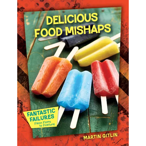 Delicious Food Mishaps - Library Binding