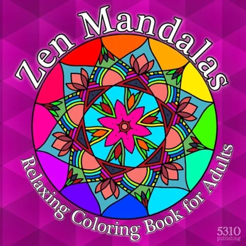 Zen Mandalas: Relaxing Coloring Book for Adults with Famous Quotes - Paperback