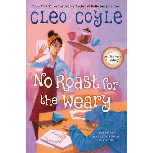 No Roast for the Weary - Hardcover
