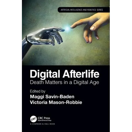 Digital Afterlife: Death Matters in a Digital Age - Paperback